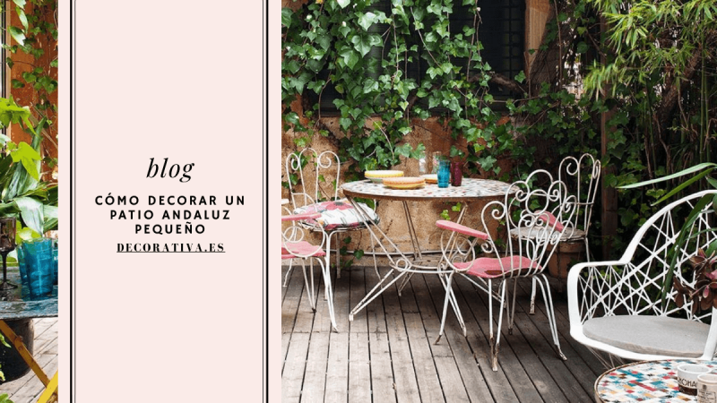 Cómo Decorar un Patio Andaluz Pequeño: Ideas y Ejemplos Inspiradores